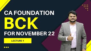 CA Foundation  BCK  Lecture 1  November 2022  By CA Vijay Sarda  cafoundation [upl. by Boycey]