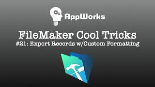 FileMaker Cool Trick 21 Export Records with Custom Formatting [upl. by Sikorski]