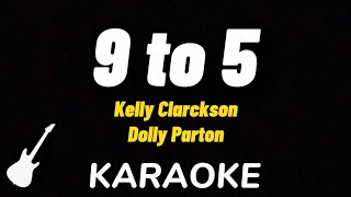 Kelly Clarkson  9 to 5 ft Dolly Parton  Karaoke Guitar Instrumental [upl. by Ginzburg]