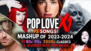 PopLove X1  A Mashup Journey ♫ 20232024 Vs 90s 2000s Classic Hits by Robin Skouteris [upl. by Trevethick]