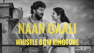 Naan Gaali Whistle Bgm Ringtone Naan Gaali Ringtone Bgm Naan Gaali musical Bgm naangaali goodnight [upl. by Akciret]