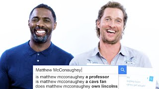 Matthew McConaughey amp Idris Elba Answer the Webs Most Searched Questions  WIRED [upl. by Tewfik449]