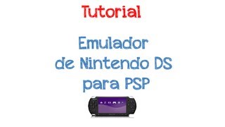 Emulador de Nintendo DS para PSP [upl. by Ynnij]