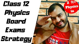 Class 12 Physics Board Exams Strategy II How to Score Good Marks in Physics Board Exams II [upl. by Gray]