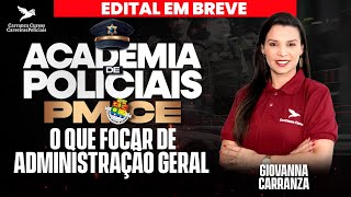 PMCE  O Que Focar de Administração Geral  Prof Giovanna Carranza [upl. by Ynohta77]