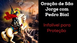 Oração de São Jorge com Pedro Bial  infalível para Proteção [upl. by Niwled711]