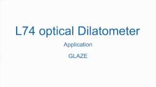 Linseis  L74 optical Dilatometer  Application GLAZE [upl. by Nwahsit]