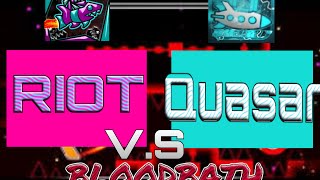 Bloodbath Riot VS Quasar Felicidades Por tu trinfo 100 Completado [upl. by Carolus]