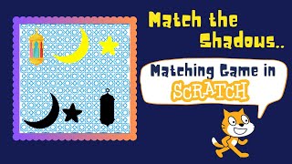 How to make a Shadow Matching Game in Scratch  Scratch Games  Scratch 30 Eid Game [upl. by Jenica466]