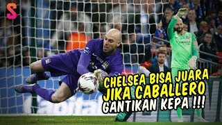 Batal Gantikan Kepa Caballero Punya Catatan Gemilang Dalam Penyelamatan Penalti [upl. by Minnaminnie313]