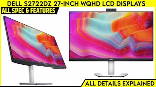 Dell S2722DZ 27inch WQHD LCD Displays Launched With Popup Camera  All Spec Features amp More [upl. by Acinomed]