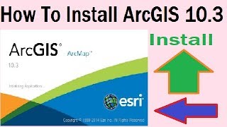 ArcGIS 103 Full Installation Video And Download [upl. by Alage]