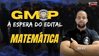 À ESPERA DO EDITAL GMP  GUARDA MUNICIPAL DE PARNAMIRIM  MATEMÁTICA  RAFAEL LIBERATO [upl. by Eenafit514]