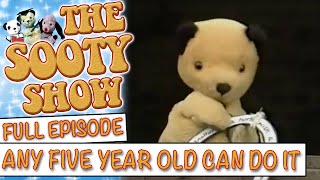 Any Five Year Old Can Do It  The Sooty Show  Full Episode [upl. by Flossi]