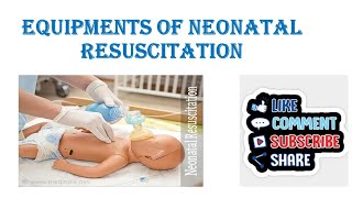 Equipments of Neonatal Resuscitation [upl. by Cote456]