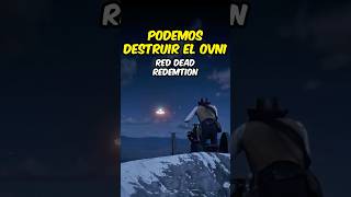 👽 PODEMOS DESTRUIR EL OVNI EN RDR2 [upl. by Reaht]