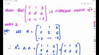 show that a matrix 3×3 is nilpotent matrix of order 3 [upl. by Oleg]