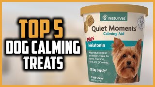 ✅ Top 5 Best Dog Calming Treats of 2024 [upl. by Zachar]