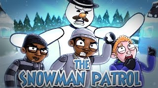 THE SNOWMAN PATROL [upl. by Oliana]