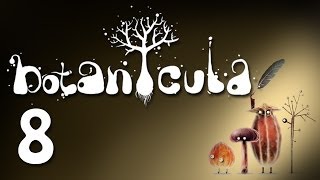 Botanicula  Прохождение игры 8  серия перезалита  PC [upl. by Nylloc]