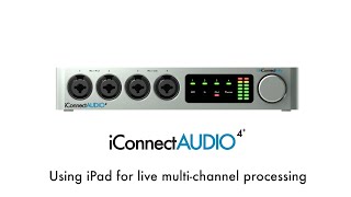 iConnectAUDIO4 Tutorial  Using iPad for Live Multichannel Processing [upl. by Nigen]