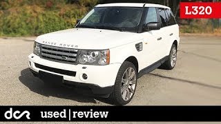 Buying a used Range Rover Sport L320  20052013 Buying advice with Common Issues [upl. by Zenobia]