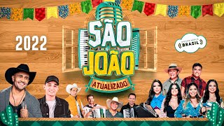 Forró Atualizado 2022  SÃO JOÃO  FESTA JUNINA  Seleção Só As Melhores  Mistura Música Brasil [upl. by Alanah]