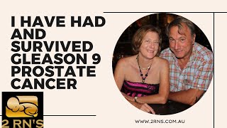 SURVIVING Gleason 9 Prostate Cancer MY STORY [upl. by Teleya]