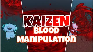 Kaizen Blood Manipulation ShowcaseOverview [upl. by Sacram]