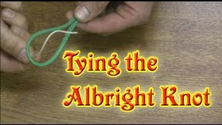 How to Tie the Albright Knot  Tying the Albright Special [upl. by Madra411]