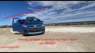 Visiting Carlsbad Caverns in my Chevy Spark car camper [upl. by Rosenblum]