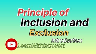 Principle of inclusion and exclusion Introduction [upl. by Nylessej]