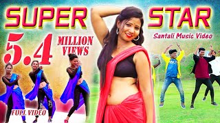 NEW SANTALI VIDEO 2024  SUPER STAR FULL VIDEO  Dasmat Nirmala  Ft Sony Rajendra Ranjit [upl. by Any]