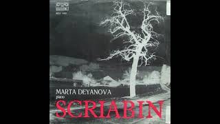 Scriabin  Marta Deyanova 1975 Various pianoworks [upl. by Aihtyc]