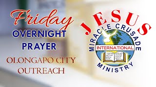 FRIDAY OVERNIGHT PRAYER  JMCIM Olongapo City Outreach  September 27 2024 [upl. by Novihs407]