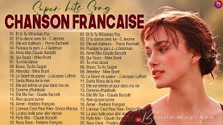 Les Plus Belles Chansons Françaises Musique Francaise Année 70 80 90 2000 [upl. by Ardnohs]