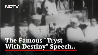 Watch When Nehru Made The Famous quotTryst With Destinyquot Speech [upl. by Attenwahs]