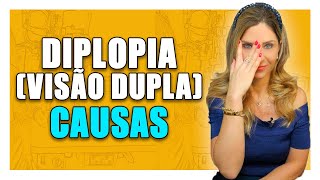 Diplopia Visão Dupla  Principais Causas de Diplopia [upl. by Sakram504]