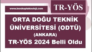 Orta Doğu Teknik Üniversitesi ODTÜ TRYÖS 2024 belli oldu [upl. by Akimat]