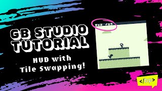 GB Studio HUD with Tile Swapping [upl. by Emmeline]