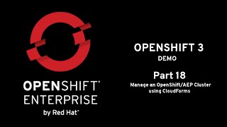 OpenShift Demo Part 18 Manage an OpenShiftAEP Cluster using CloudForms [upl. by Ahsemak949]