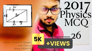 2017 Physics MCQ 26  By Sandun K Dissanayaka  Channel A [upl. by Cutter]