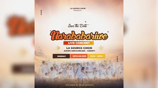 NARABABARIWE LIVE CONCERT La Source Choir Gisenyi [upl. by Nats]