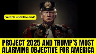 Project 2025 The Alarming Fascist and Autocratic Agenda of Trump And MAGA to Uphold White Supremacy [upl. by Mcwherter]