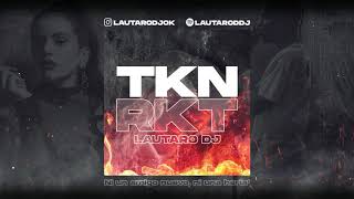 T K N  LAUTARO DJ  RKT [upl. by Tan]