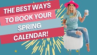 The Best Way to Book Your Spring Calendar For Direct Sales [upl. by Gaye910]