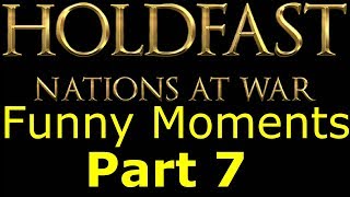 Holdfast Nations at war quotTrench Warfarequot Funny Moments Part 7 [upl. by Alberik74]