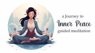 A Journey to Inner Peace 10 Minute Guided Meditation [upl. by Nauqal]