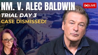 NM v Alec Baldwin Day 3  Case Dismissed With Prejudice [upl. by Ahsia]