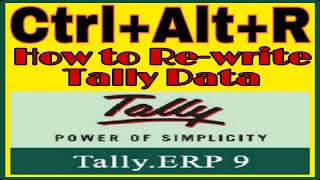 Run any Tally Data in Any Tally  Rewrite Tally Data  Change Tally Data in any Version [upl. by Rebmit]